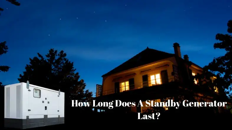 How Long Does A Standby Generator Last