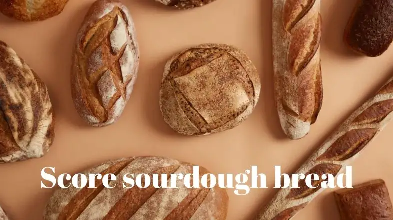 Score sourdough bread