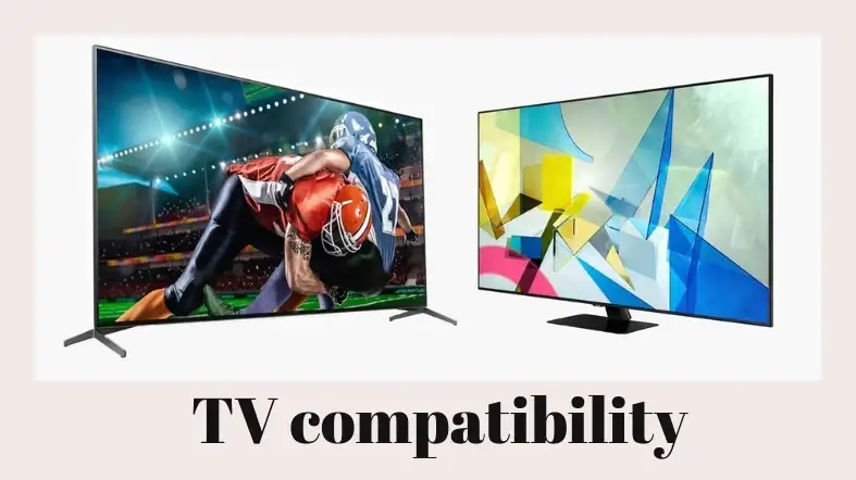 TV compatibility