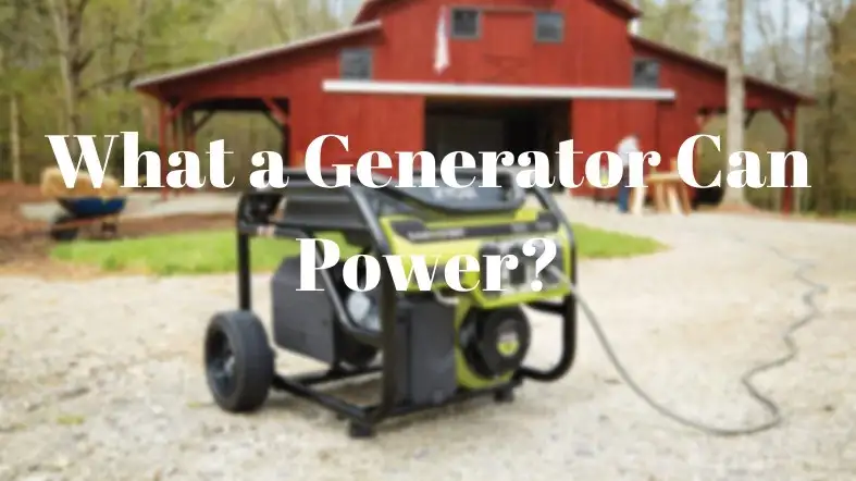 What a Generator Can Power